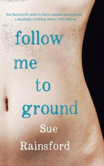Follow Me to Ground by Sue Rainsford